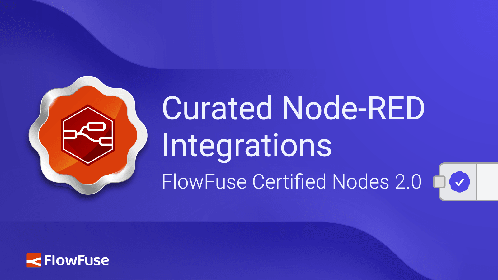 Image representing Curated Node-RED Integrations: FlowFuse Certified Nodes 2.0